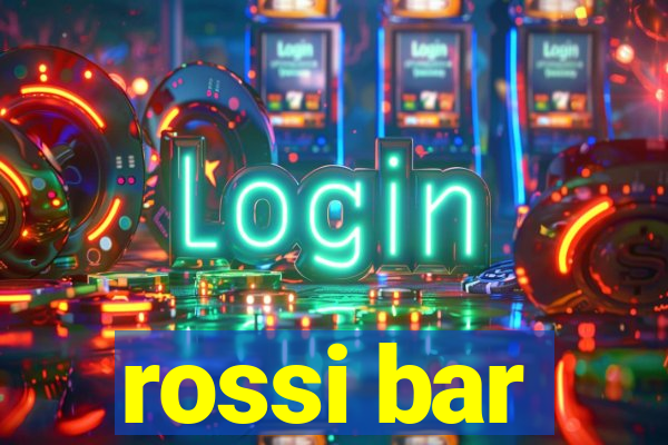 rossi bar