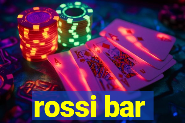 rossi bar