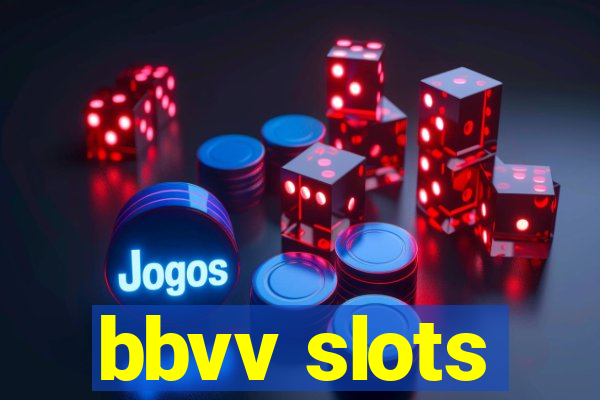 bbvv slots