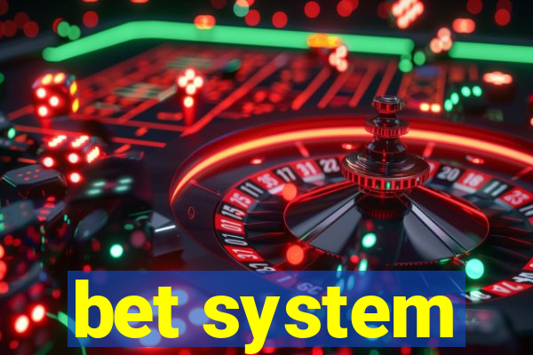 bet system