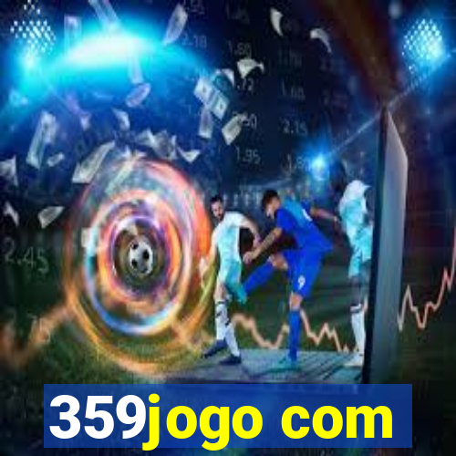 359jogo com