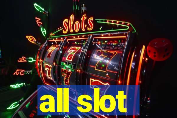 all slot