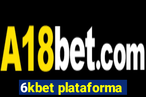 6kbet plataforma