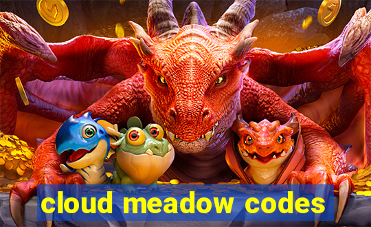 cloud meadow codes