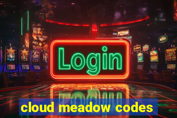 cloud meadow codes