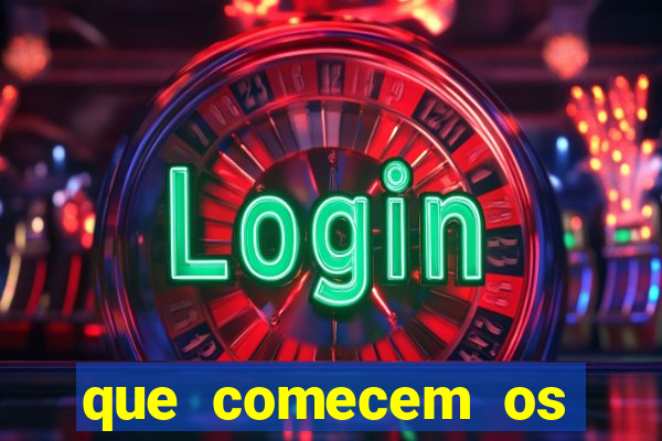 que comecem os jogos em inglês