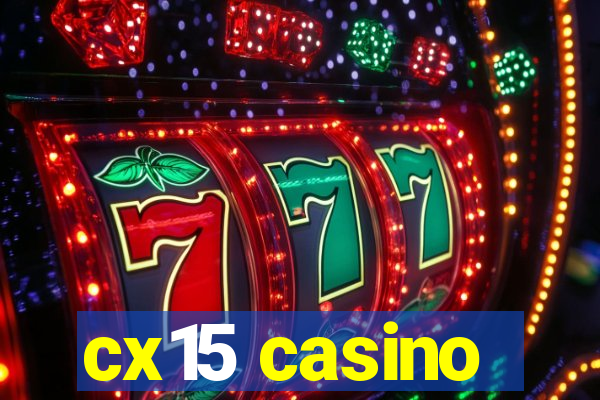 cx15 casino