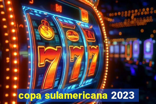 copa sulamericana 2023