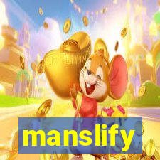 manslify