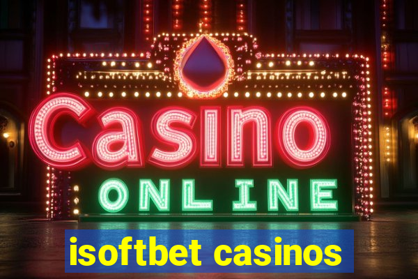 isoftbet casinos