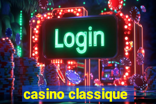 casino classique