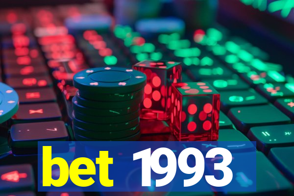 bet 1993