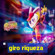 giro riqueza