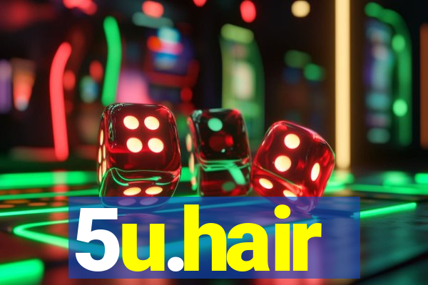 5u.hair