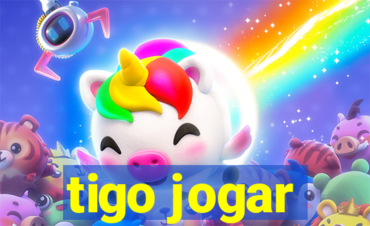 tigo jogar