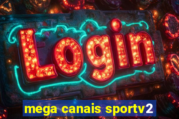 mega canais sportv2