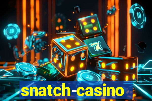 snatch-casino