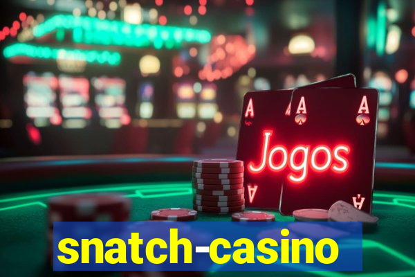 snatch-casino