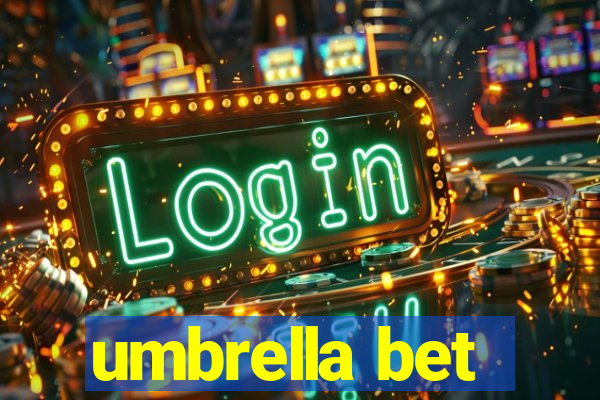 umbrella bet