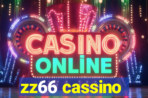 zz66 cassino