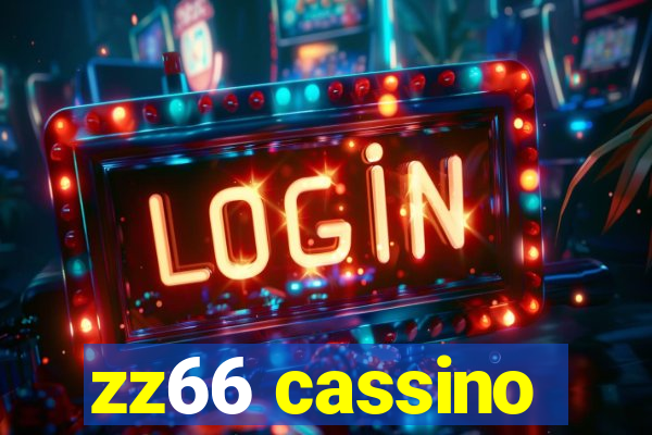 zz66 cassino