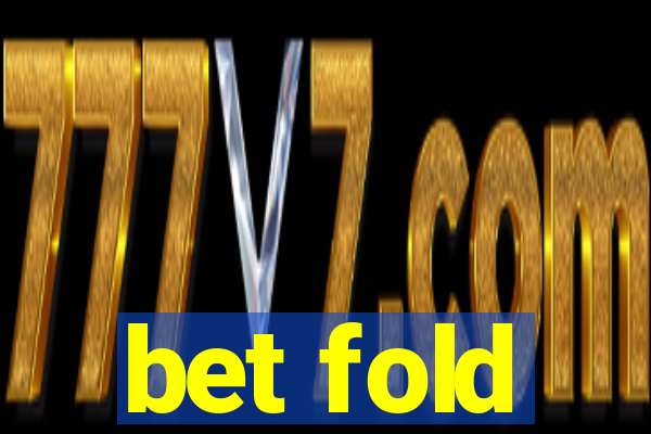 bet fold