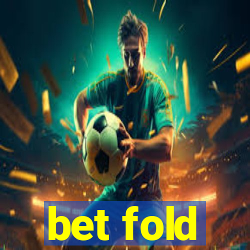 bet fold