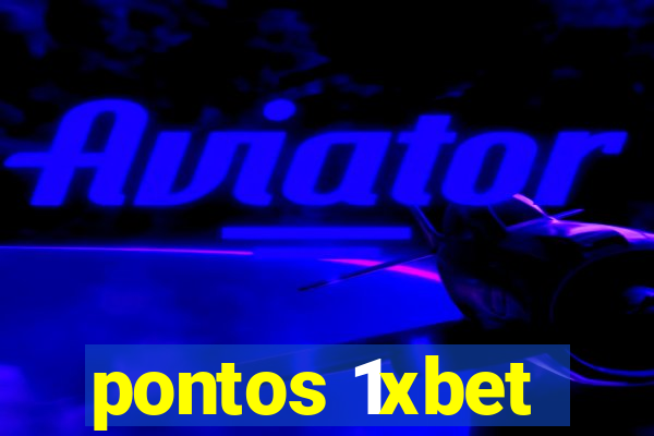 pontos 1xbet