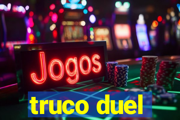 truco duel