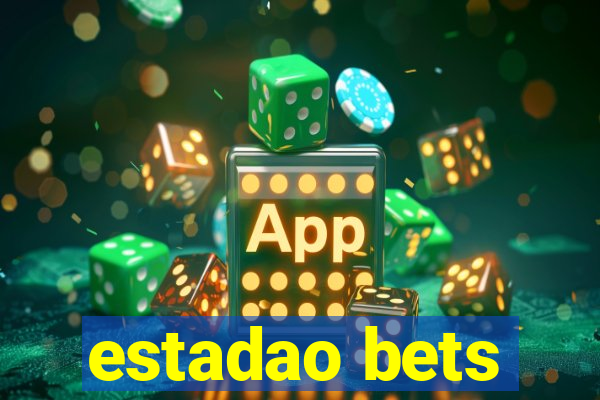 estadao bets