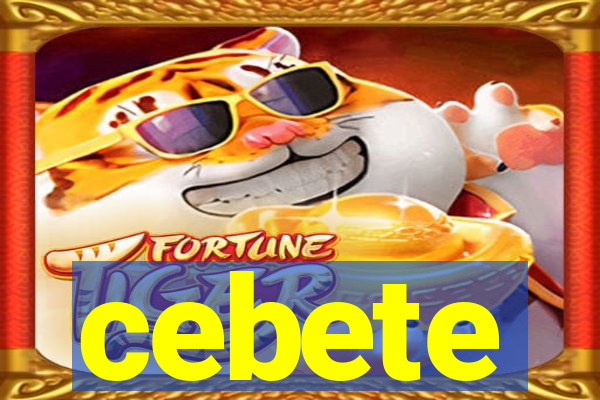 cebete