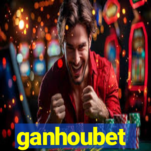 ganhoubet