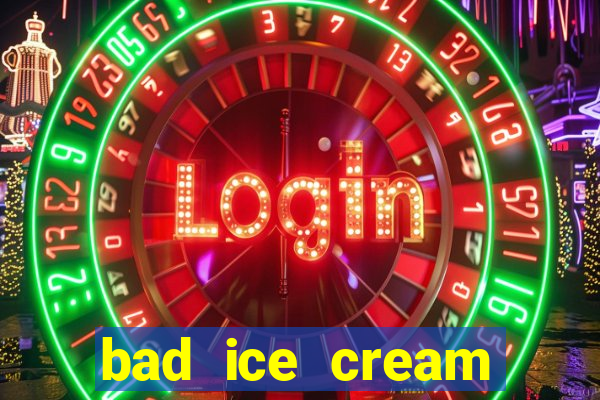 bad ice cream click jogos