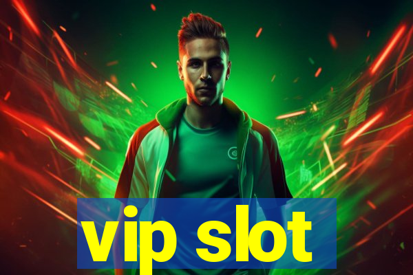 vip slot