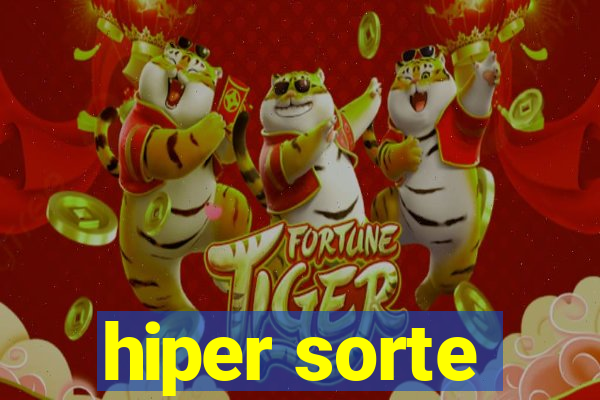 hiper sorte