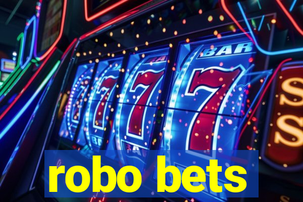 robo bets