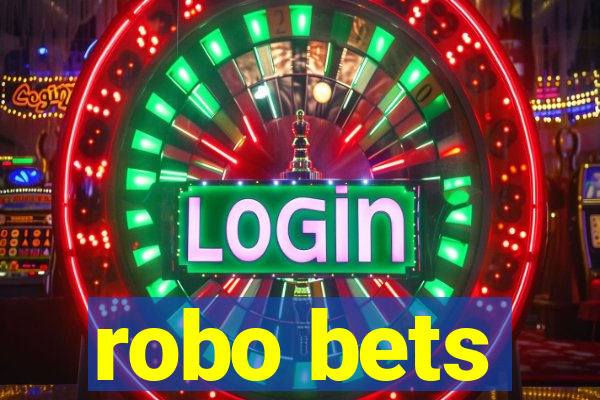 robo bets