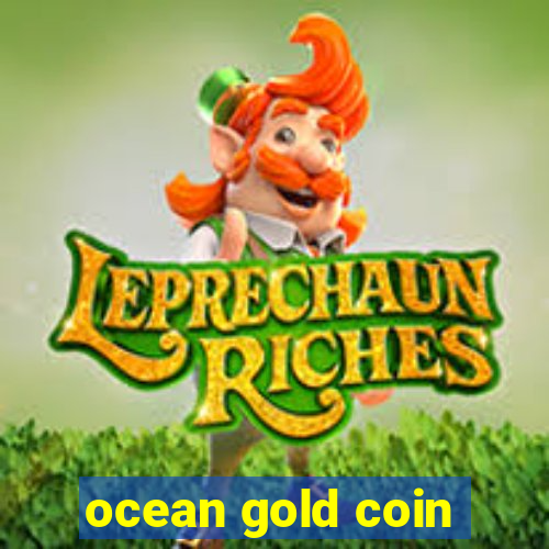 ocean gold coin