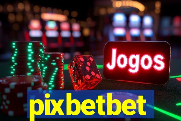 pixbetbet