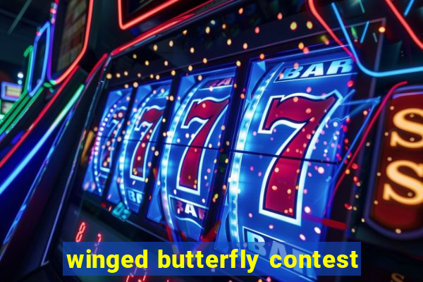 winged butterfly contest