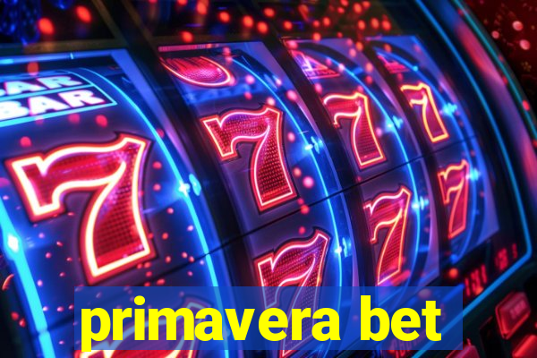 primavera bet