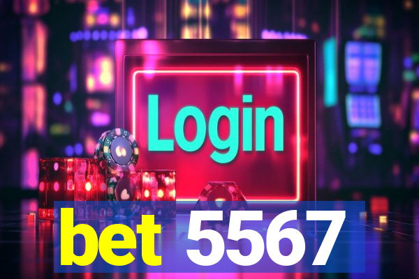 bet 5567