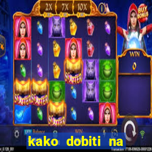 kako dobiti na slot aparatu