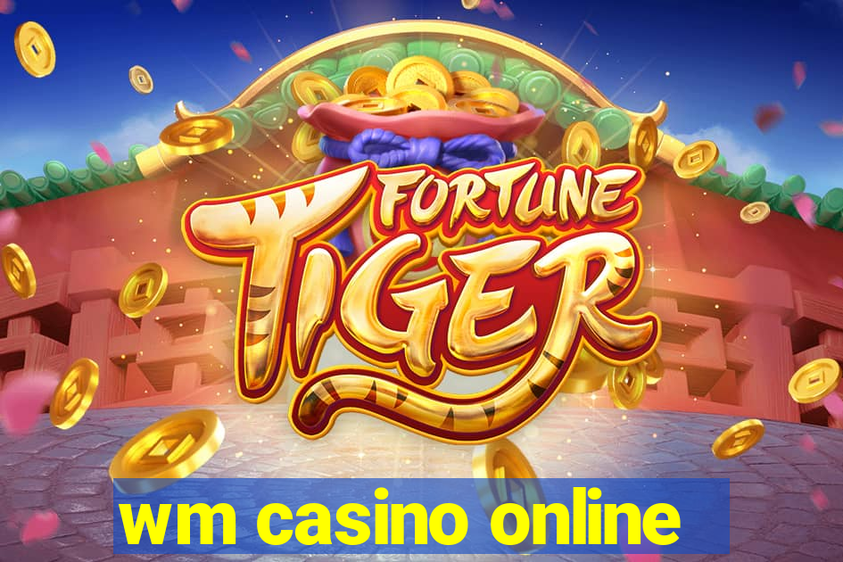 wm casino online