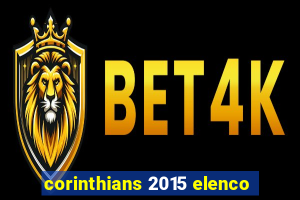 corinthians 2015 elenco