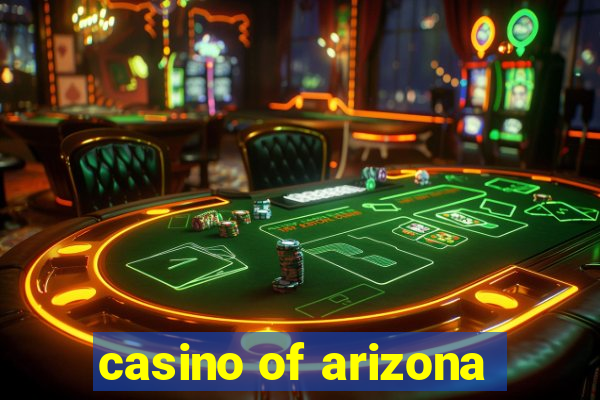 casino of arizona