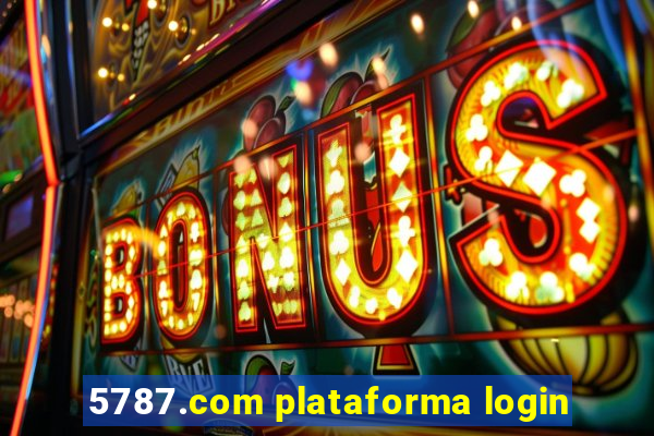 5787.com plataforma login