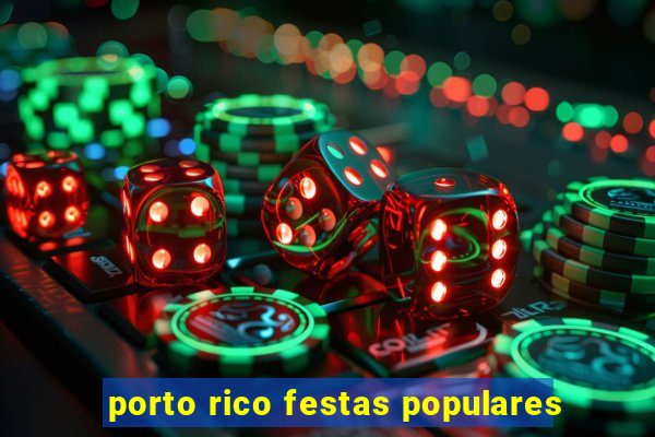 porto rico festas populares