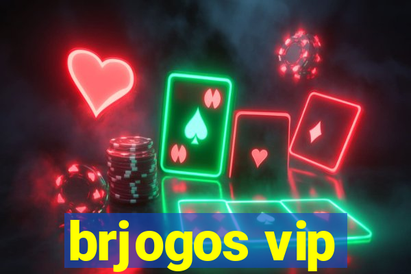 brjogos vip