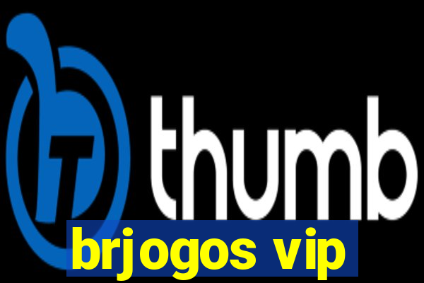 brjogos vip